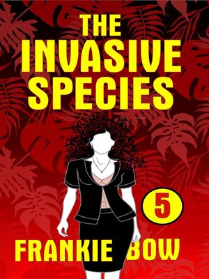 cover image of The Invasive Species